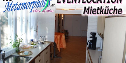 Winterhochzeit - Preisniveau: € - Wien Hietzing - Küche im Metamorphosys - Metamorphosys Place of Bliss - Seminarhaus / Eventlocation / Partyraum