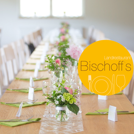 Hochzeitslocation: Bischoff's Landrestaurant